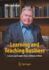 Learning and Teaching Business : Lessons and Insights from a Lifetime of Work - Book