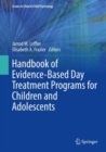 Handbook of Evidence-Based Day Treatment Programs for Children and Adolescents - eBook