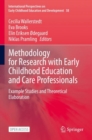 Methodology for Research with Early Childhood Education and Care Professionals : Example Studies and Theoretical Elaboration - Book