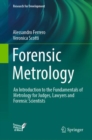 Forensic Metrology : An Introduction to the Fundamentals of Metrology for Judges, Lawyers and Forensic Scientists - eBook