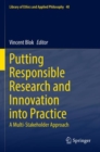 Putting Responsible Research and Innovation into Practice : A Multi-Stakeholder Approach - Book