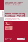 Parallel Problem Solving from Nature - PPSN XVII : 17th International Conference, PPSN 2022, Dortmund, Germany, September 10-14, 2022, Proceedings, Part II - Book