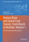 Human Brain and Spinal Cord Tumors: From Bench to Bedside. Volume 1 : Neuroimmunology and Neurogenetics - Book