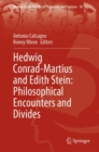 Hedwig Conrad-Martius and Edith Stein: Philosophical Encounters and Divides - Book