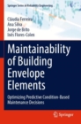 Maintainability of Building Envelope Elements : Optimizing Predictive Condition-Based Maintenance Decisions - Book