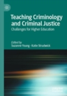 Teaching Criminology and Criminal Justice : Challenges for Higher Education - Book