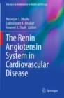 The Renin Angiotensin System in Cardiovascular Disease - Book