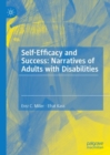 Self-Efficacy and Success: Narratives of Adults with Disabilities - Book