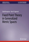 Fixed Point Theory in Generalized Metric Spaces - eBook