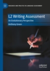 L2 Writing Assessment : An Evolutionary Perspective - Book