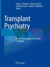 Transplant Psychiatry : A Case-Based Approach to Clinical Challenges - Book