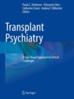 Transplant Psychiatry : A Case-Based Approach to Clinical Challenges - Book