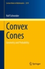 Convex Cones : Geometry and Probability - Book