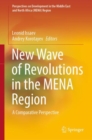 New Wave of Revolutions in the MENA Region : A Comparative Perspective - eBook