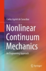 Nonlinear Continuum Mechanics : An Engineering Approach - Book
