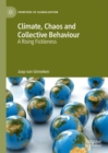 Climate, Chaos and Collective Behaviour : A Rising Fickleness - Book