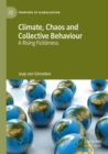 Climate, Chaos and Collective Behaviour : A Rising Fickleness - Book