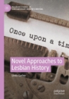 Novel Approaches to Lesbian History - Book