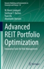 Advanced REIT Portfolio Optimization : Innovative Tools for Risk Management - eBook
