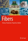 Fibers : History, Production, Properties, Market - Book
