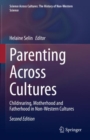 Parenting Across Cultures : Childrearing, Motherhood and Fatherhood in Non-Western Cultures - eBook