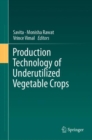 Production Technology of Underutilized Vegetable Crops - Book