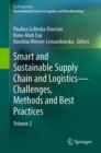 Smart and Sustainable Supply Chain and Logistics - Challenges, Methods and Best Practices : Volume 2 - Book