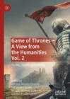 Game of Thrones - A View from the Humanities Vol. 2 : Heroes, Villains and Pulsions - eBook