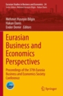 Eurasian Business and Economics Perspectives : Proceedings of the 37th Eurasia Business and Economics Society Conference - Book