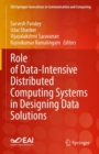 Role of Data-Intensive Distributed Computing Systems in Designing Data Solutions - eBook