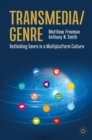Transmedia/Genre : Rethinking Genre in a Multiplatform Culture - Book