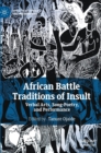 African Battle Traditions of Insult : Verbal Arts, Song-Poetry, and Performance - Book