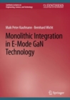 Monolithic Integration in E-Mode GaN Technology - Book