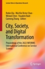 City, Society, and Digital Transformation : Proceedings of the 2022 INFORMS International Conference on Service Science - Book