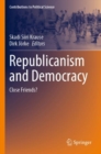 Republicanism and Democracy : Close Friends? - Book