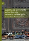 Queer Social Movements and Activism in Indonesia and Malaysia - eBook