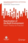 Reactivation of the Built Environment : From Theory to Practice - Book