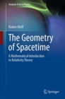 The Geometry of Spacetime : A Mathematical Introduction to Relativity Theory - eBook