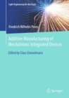 Additive Manufacturing of Mechatronic Integrated Devices - eBook