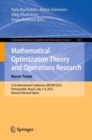 Mathematical Optimization Theory and Operations Research: Recent Trends : 21st International Conference, MOTOR 2022, Petrozavodsk, Russia, July 2-6, 2022, Revised Selected Papers - Book