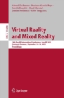 Virtual Reality and Mixed Reality : 19th EuroXR International Conference, EuroXR 2022, Stuttgart, Germany, September 14-16, 2022, Proceedings - Book