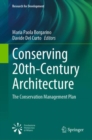 Conserving 20th-Century Architecture : The Conservation Management Plan - Book