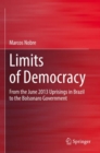 Limits of Democracy : From the June 2013 Uprisings in Brazil to the Bolsonaro Government - Book