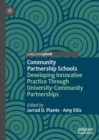 Community Partnership Schools : Developing Innovative Practice Through University-Community Partnerships - eBook