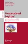 Computational Logistics : 13th International Conference, ICCL 2022, Barcelona, Spain, September 21-23, 2022, Proceedings - eBook