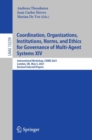 Coordination, Organizations, Institutions, Norms, and Ethics for Governance of Multi-Agent Systems XIV : International Workshop, COINE 2021, London, UK, May 3, 2021, Revised Selected Papers - Book