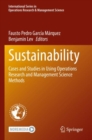 Sustainability : Cases and Studies in Using Operations Research and Management Science Methods - Book