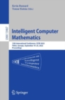 Intelligent Computer Mathematics : 15th International Conference, CICM 2022, Tbilisi, Georgia, September 19–23, 2022, Proceedings - Book