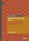 Reading Plato through Jung : Why must the Third become the Fourth? - eBook