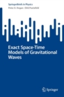 Exact Space-Time Models of Gravitational Waves - Book